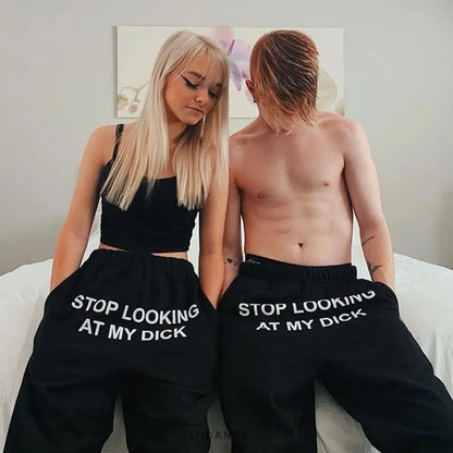 Pantalon stop Looking At My Dick | France-Tendance