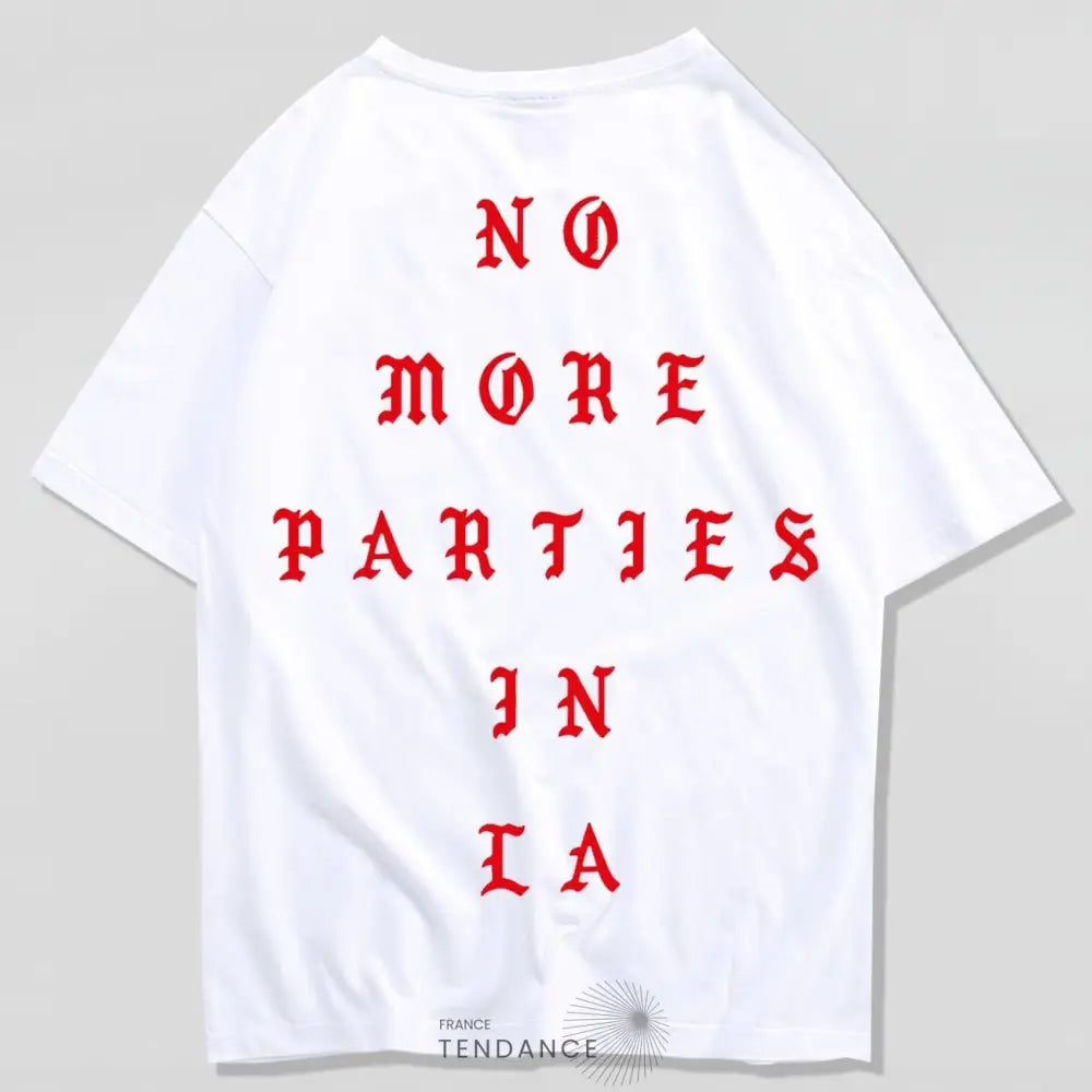 T-shirt no More Parties In La™ | France-Tendance